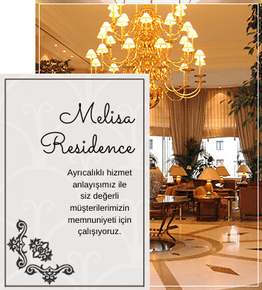 Melisa Residence-hakkimizda